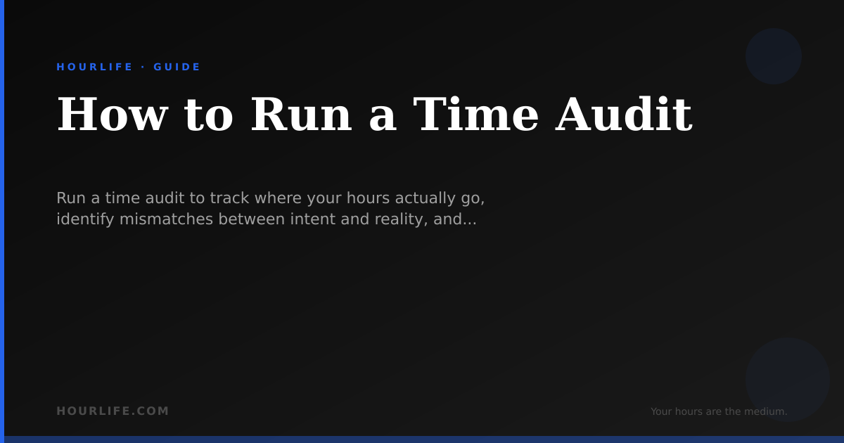 How to Run a Time Audit | HourLife