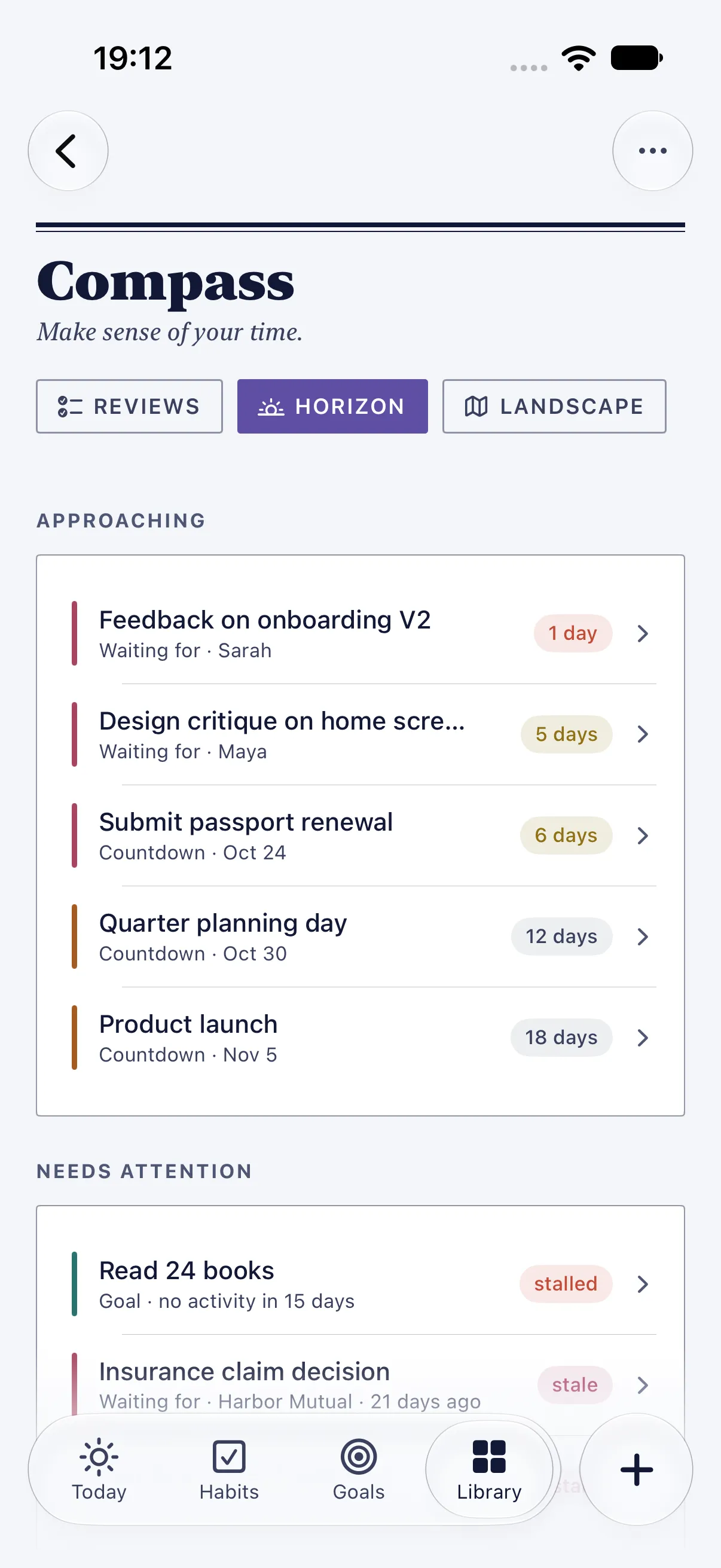 HourLife Compass: “APPROACHING” lists follow-ups and countdowns due in 1 to 18 days, above a stalled goal and a stale follow-up under “NEEDS ATTENTION”.