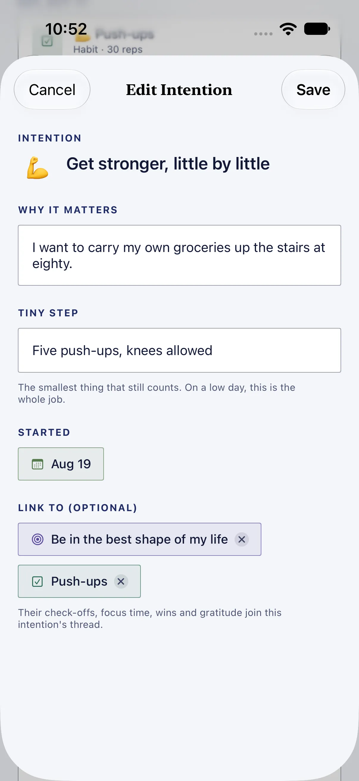 HourLife Intentions: “Get stronger, little by little”, its why, the tiny step “Five push-ups, knees allowed”, started Aug 19, and linked to a goal and the Push-ups habit.