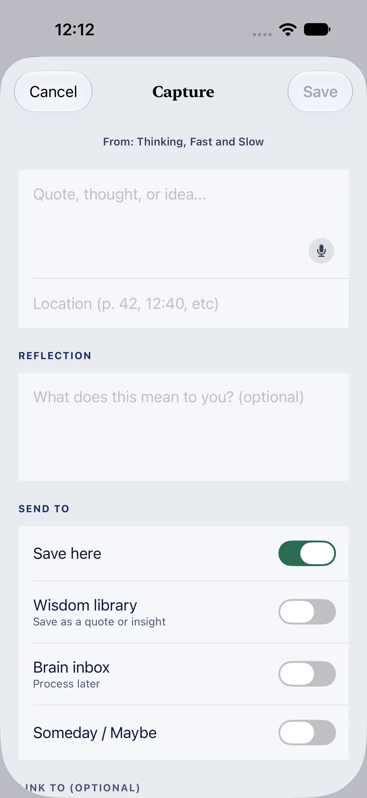 A new capture with its text, location and reflection fields, and “Send to” with Save here, Wisdom library, Brain inbox and Someday / Maybe.