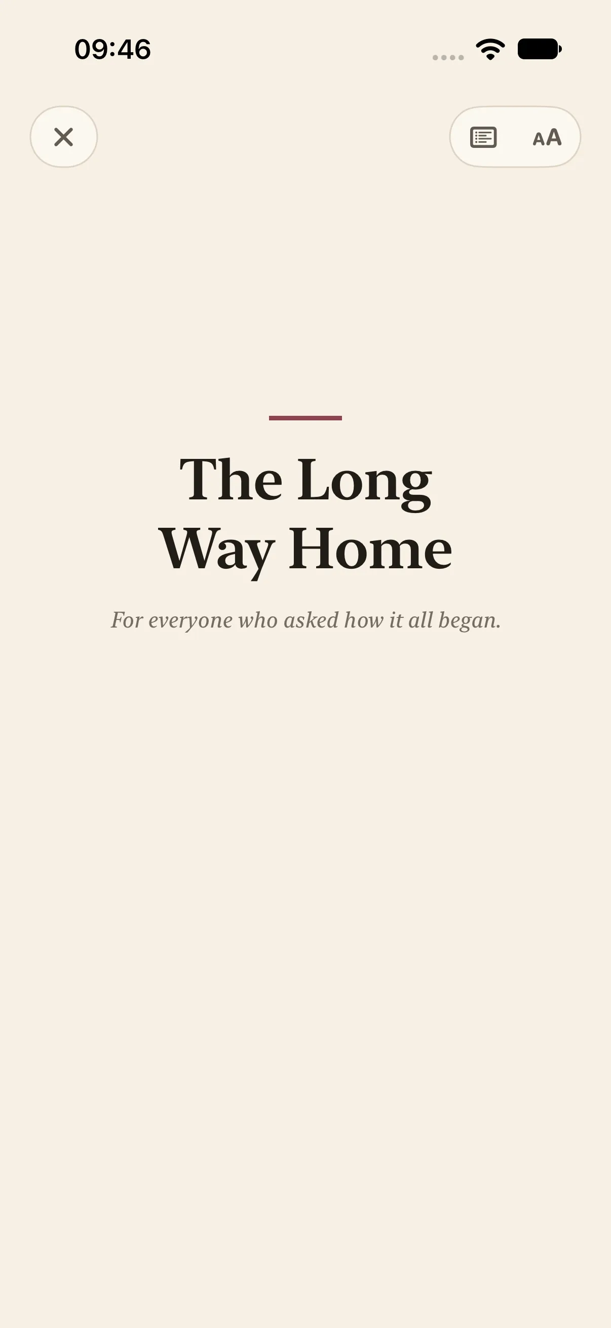 HourLife Memoir: The reader opens on the cover, “The Long Way Home”, under a rose rule, with the dedication “For everyone who asked how it all began.”