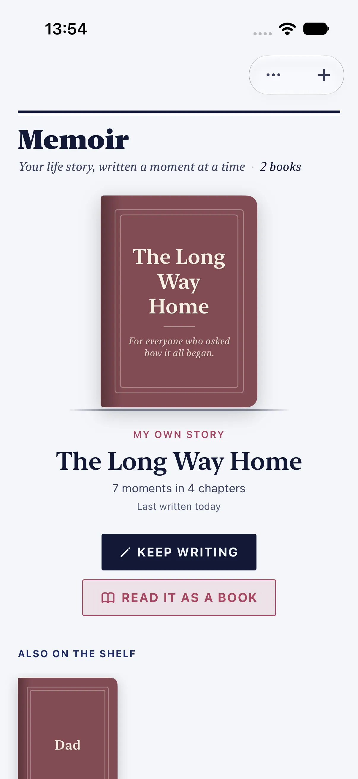 HourLife Memoir: “The Long Way Home” on its cover, “7 moments in 4 chapters”, “Keep writing” and “Read it as a book”, with Dad’s book under “Also on the shelf”.