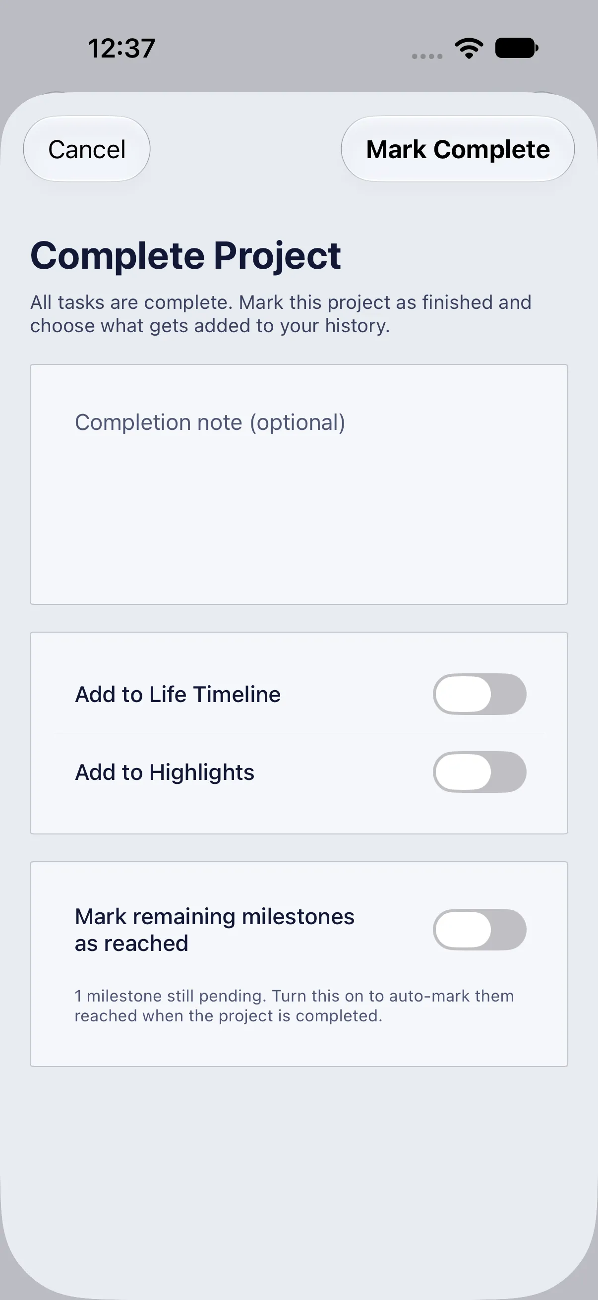 The “Complete Project” sheet with a completion note, timeline and highlights toggles, and an option to mark the pending milestone reached.