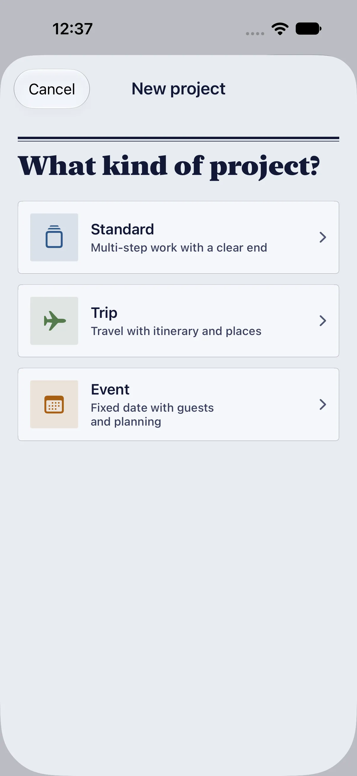 The first step of a new project: Standard, Trip, or Event.
