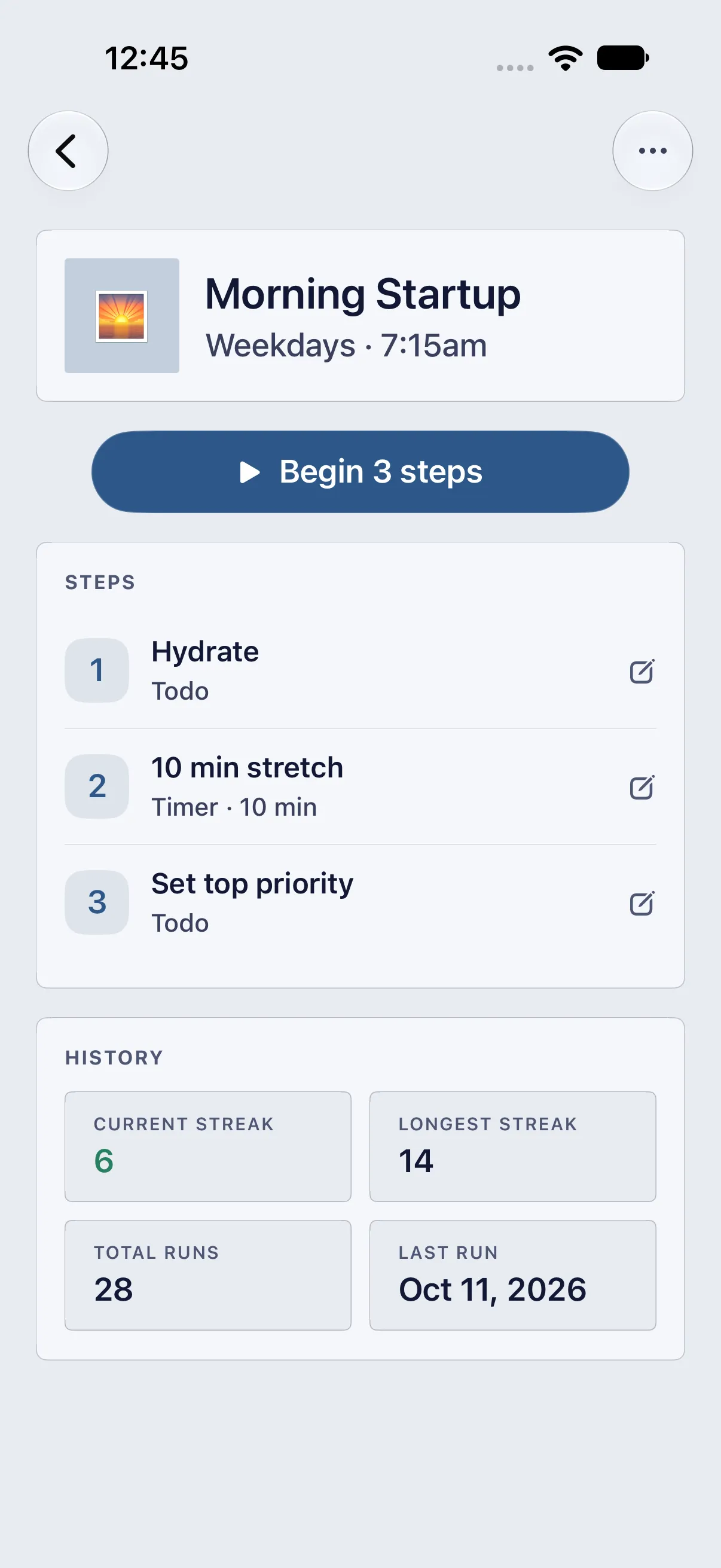Morning Startup with “Begin 3 steps”, its Todo and Timer steps, and a History panel with streaks, total runs and last run.