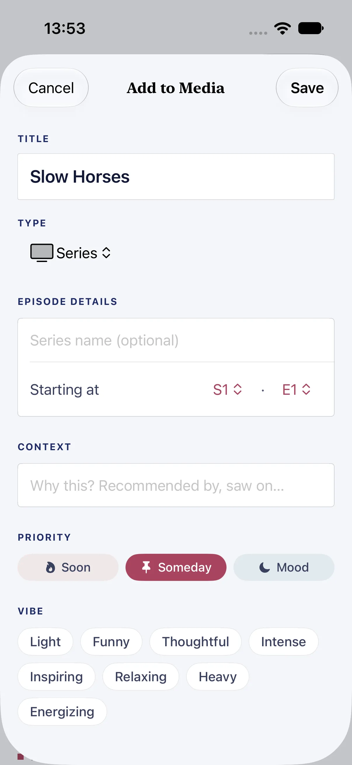 HourLife Media: “Add to Media” for Slow Horses as a Series: “EPISODE DETAILS” with an optional series name and “Starting at” S1 · E1, then priority on Someday and eight vibes.